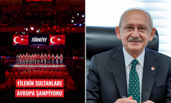 Kılıçdaroğlu, Avrupa şampiyonu Filenin Sultanları'nı yürekten kutladı