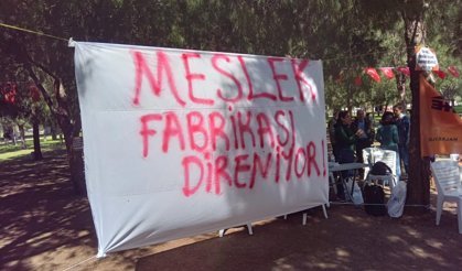 CHP İzmir: Meslek Fabrikası'nda tüm projeleri durdurdunuz, eğitime engel olmayın!