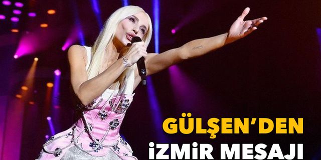 Gülşen'den 'İzmir' mesajı: Kavuşmaların en büyüğünü yaşadık