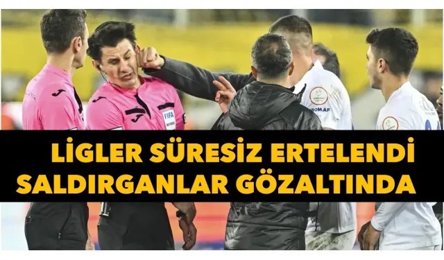 TFF duyurdu | Lig maçları süresiz ertelendi | Ankaragücü Başkanı gözaltına alındı