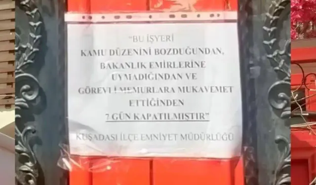 Aydın'da polise karşı çıkan iş yeri 7 gün süre ile mühürlendi