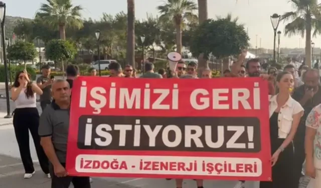 İZDOĞA ve İZENERJİ işçileri seslerini duyurmak için Çeşme'de eylem yaptı