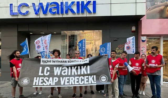 İzmir'de DİSK-Sosyal İş, LC Waikiki'yi protesto etti: Birinci sorumlu şirketin patronları