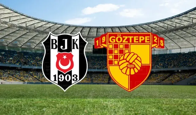 Göztepe deplasmanda Beşiktaş'a konuk oluyor: Maç saat kaçta, hangi kanalda?