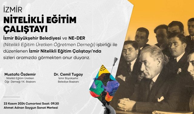 İzmir'de Nitelikli Eğitim Çalıştayı: 23 Kasım'da gerçekleşecek