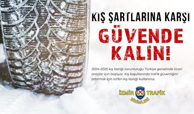 İzmir'de sürücülere kış lastiği uyarısı: Zorunluluk 1 Aralık'ta başlıyor