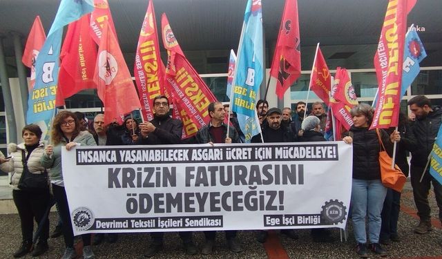 İzmir'de işçiler asgari ücret zammı için iktidara seslendi: Ekonomik krizin faturasını biz ödemeyeceğiz!