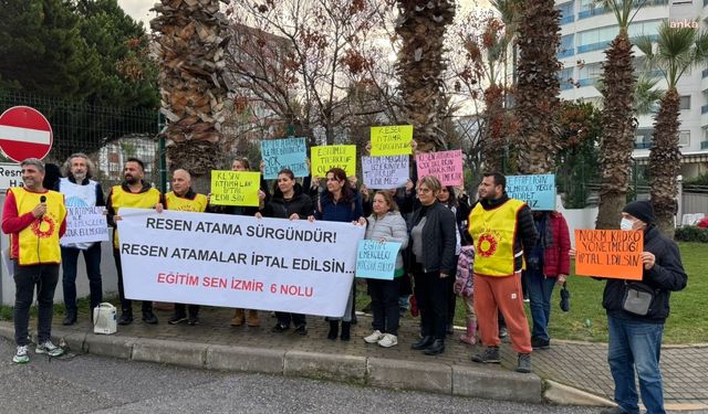 İzmir’de resen atama tepkisi: Resen atama sürgündür, iptal edilsin!