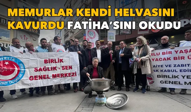 Memurlar kendi helvasını kavurdu Fatiha’sını okudu