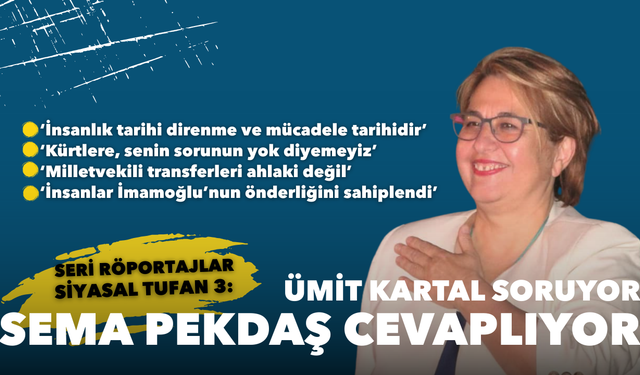 Sema Pekdaş: Umut treni yola çıkmıştır