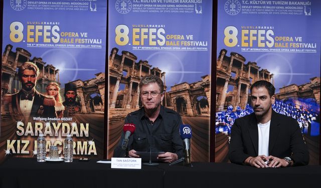 Efes’te sanatla buluşma: Opera ve Bale Festivali 27 Haziran’da başlıyor
