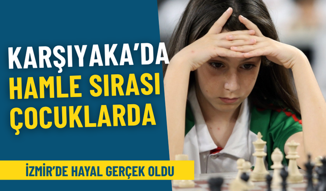 İzmir’de hayal gerçek oldu: Karşıyaka’da hamle sırası çocuklarda