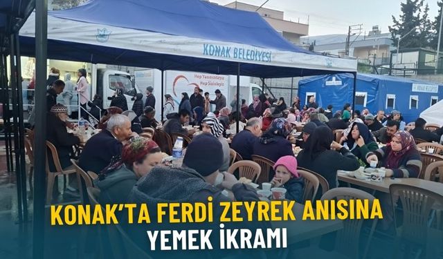 Konak'ta Ferdi Zeyrek anısına yemek ikramı