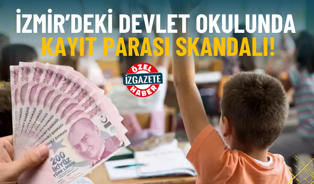 İzmir’deki devlet okulunda 'bağış parası' krizi: Ödemeyen öğrencilerin kaydı yapılmadı