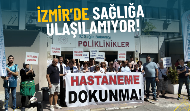 Bozyaka Hastanesi kapatıldı mı? İzmir’de sağlığa ulaşılamıyor