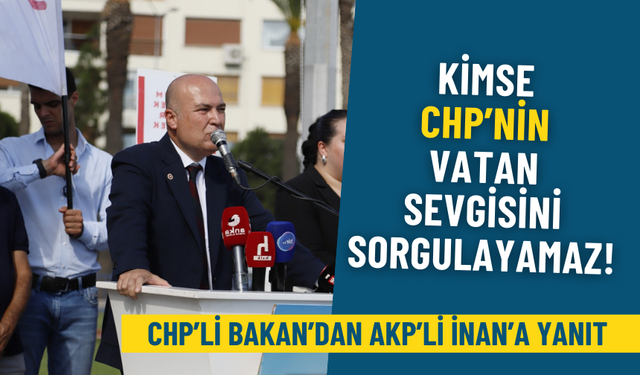 Murat Bakan İzmir’den rest çekti: CHP’nin vatan sevgisini sorgulayamazsınız