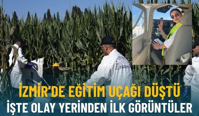 İzmir eğitim uçağı düştü: İşte olay yerinden ilk görüntüler