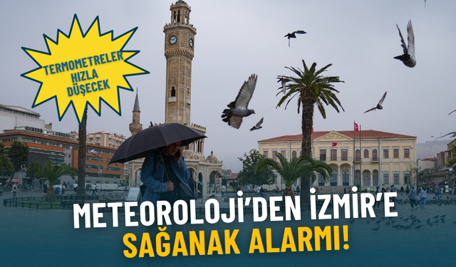 Meteoroloji’den yeni hafta başında İzmir’e sağanak alarmı: Termometreler hızla düşecek