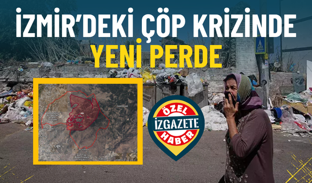 İzmir Valiliği’nden yeni karar: 2 yeni atık tesisi geliyor