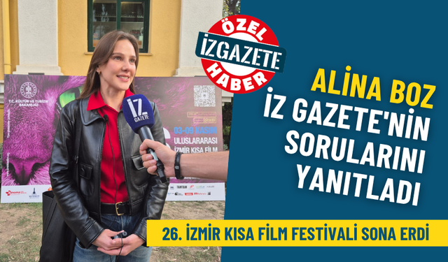 26. İzmir Kısa Film Festivali sona erdi: Alina Boz, İz Gazete’nin sorularını yanıtladı