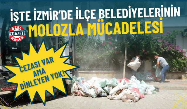Cezası var ama dinleyen yok: İşte İzmir’de ilçe belediyelerinin molozla mücadelesi