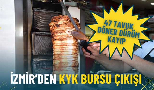 İzmir’den KYK bursu çıkışı: 36 tencere salçalı makarna uçtu gitti, 47 tavuk döner dürüm kayıp