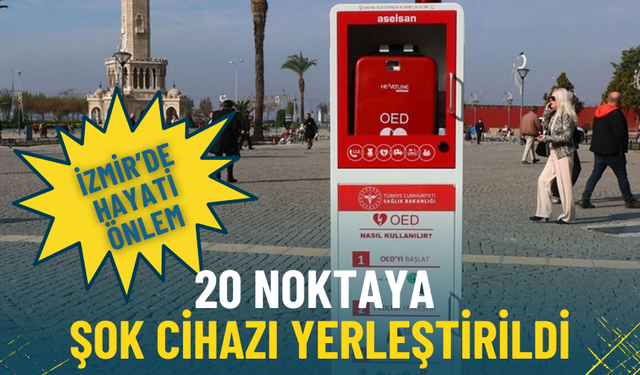 İzmir’de ani kalp durdurmalarına karşı kritik önlem: 20 noktaya şok cihazı yerleştirildi