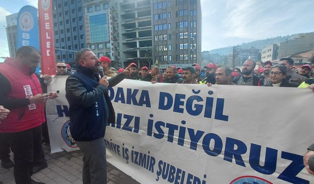 İzmir Büyükşehir’de bir sendika daha eyleme çıktı: Bize net tarih verin!