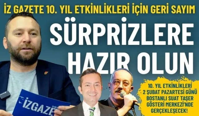İz Gazete’nin 10. yıl etkinlikleri için geri sayım: Sürprizlere hazır olun!
