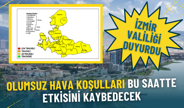 İzmir Valiliği duyurdu: Ulaşımı etkileyen sağanak için saat verildi