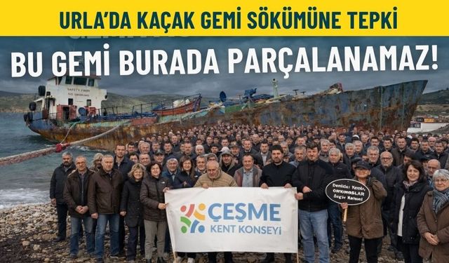 Urla’da kaçak gemi sökümüne tepki: Bu gemi burada parçalanamaz!