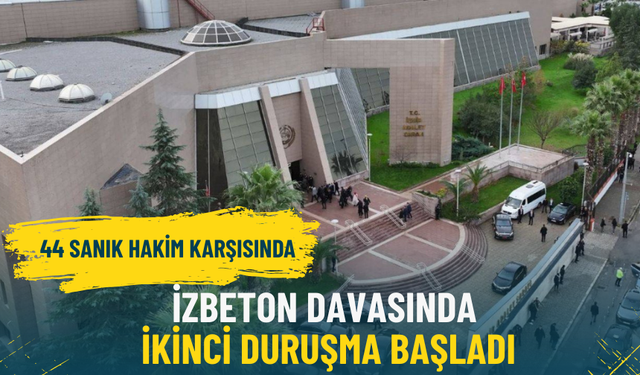 İZBETON davasında ikinci duruşma başladı: Heval Savaş Kaya dahil 44 sanık hakim karşısında