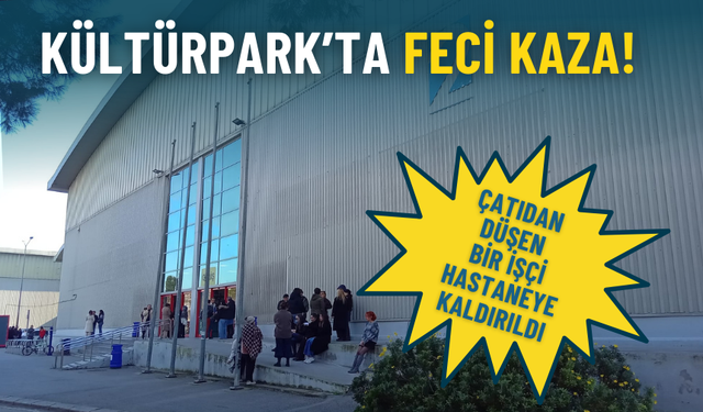 İzmir Büyükşehir hizmet binasında feci kaza: Çatı çalışması sırasında düşen işçi ağır yaralandı