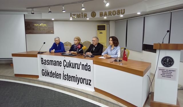 İzmir Barosu’ndan Basmane Çukuru çıkışı: Yüzde 11’i belediyeye, yüzde 89'u sermayeye