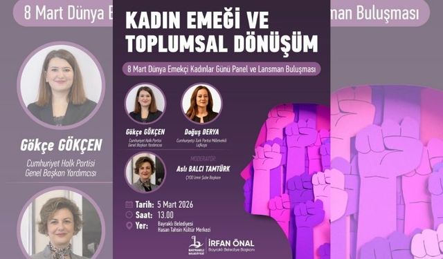 Bayraklı Belediyesi 8 Mart'a özel panel düzenliyor