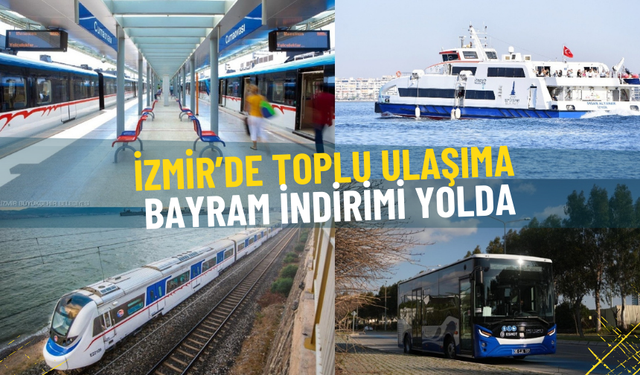 İzmir’de toplu ulaşıma bayram indirimi yolda: ESHOT, METRO, İZULAŞ… Yarı fiyatına olacak