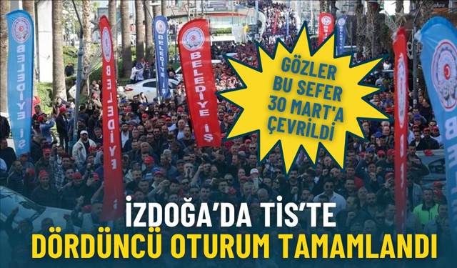 İZDOĞA’da TİS’te dördüncü oturum tamamlandı: Zam hala yok, alacaklar büyüyor