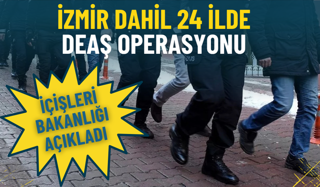 Bakanlık duyurdu: İzmir dahil 24 ilde kritik operasyon, 88 şüpheli yakalandı