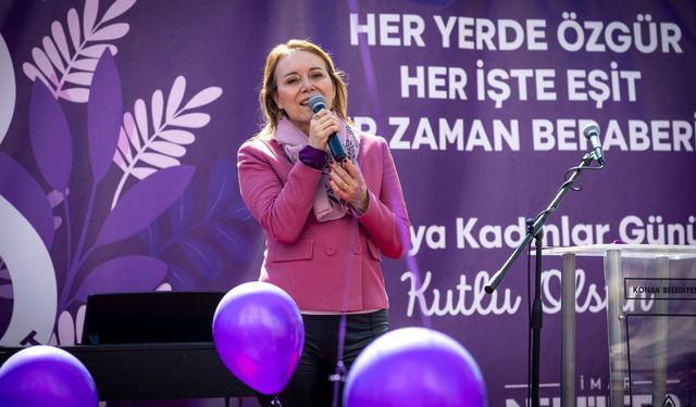 Konak’ta 8 Mart coşkusu: Tüm hafta kadınların!