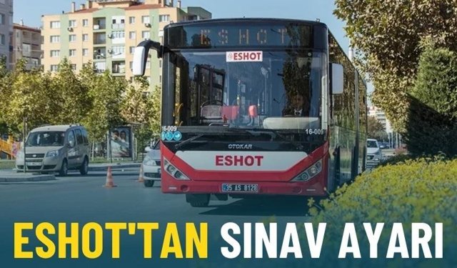 ESHOT'tan sınav ayarı