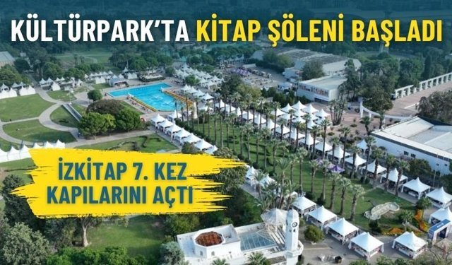 Kültürpark’ta kitap şöleni başladı: İZKİTAP 7. kez kapılarını açtı