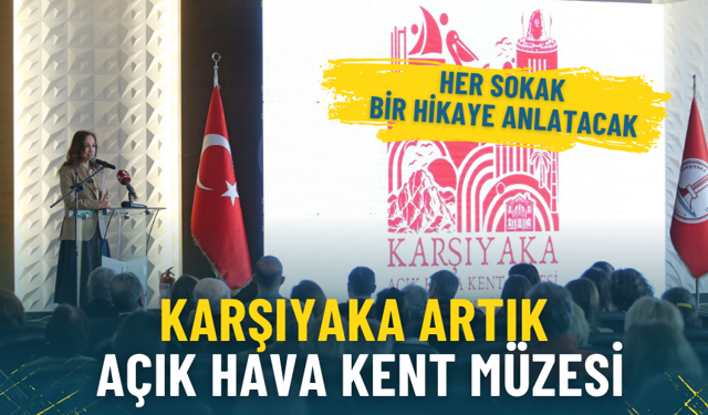 Karşıyaka artık Açık Hava Kent Müzesi: Her sokak bir hikaye anlatacak