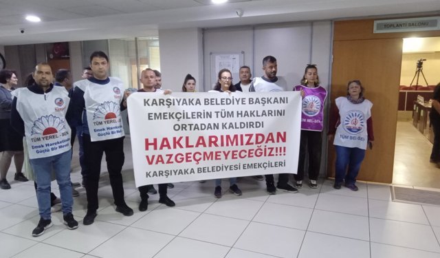 Karşıyaka Belediyesi’nde pankartlı eylem: Haklarımızdan vazgeçmeyeceğiz