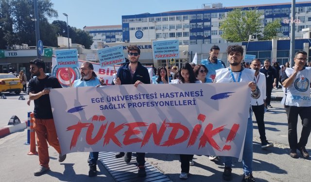 Ege Üniversitesi Hastanesi’nde sağlık çalışanları iş bıraktı: Tükenme noktasına geldik!