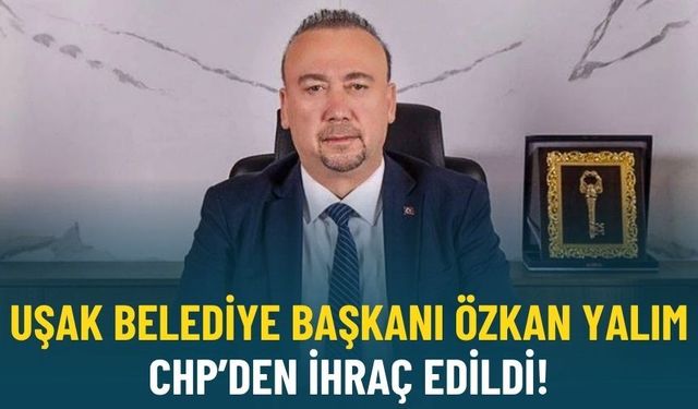 Özkan Yalım CHP'den ihraç edildi