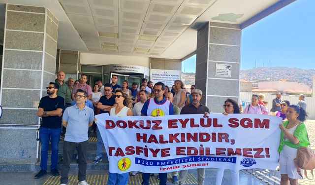 İzmir’de SGK binasının devrine tepki: Kamu hizmeti tasfiye edilemez