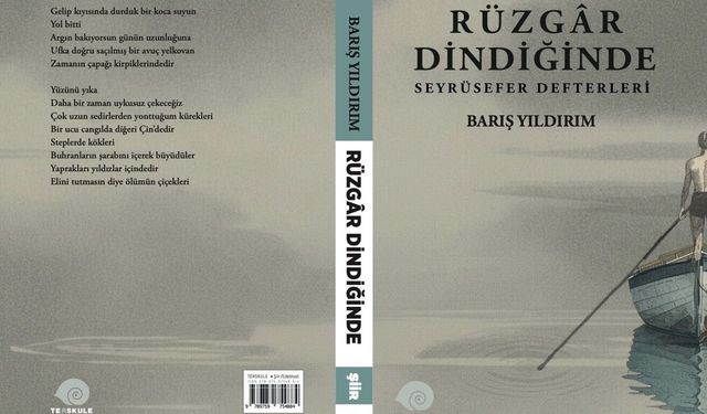 Barış Yıldırım’ın üçüncü şiir kitabı çıktı! Rüzgâr Dindiğinde: Seyrüsefer Günlükleri yayımlandı
