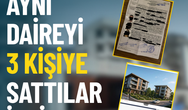 İzmir’de konut kabusu: Aynı daireyi 3 kişiye sattılar iddiası!