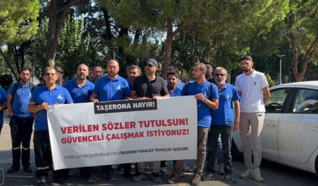 İzmir Büyükşehir Belediyesi’nde taşeron işçileri isyan etti: 12 gündür eylemdeler!
