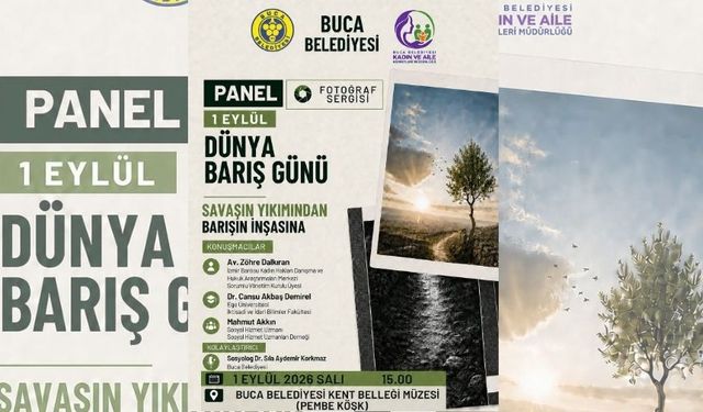 Buca’da Dünya Barış Günü’nde savaş ve barış konuşulacak
